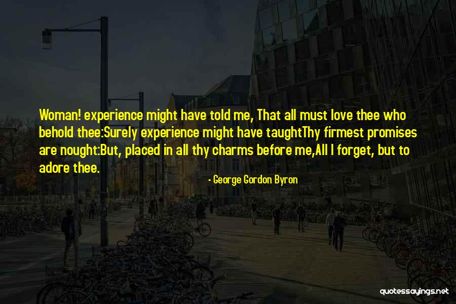 George Gordon Byron Quotes 1470011 George Gordon Byron Quotes 1470011
