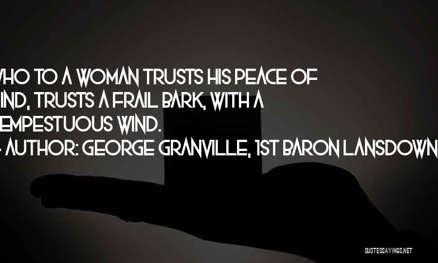 George Granville, 1st Baron Lansdowne Quotes 1006890