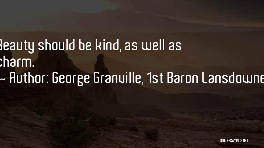 George Granville, 1st Baron Lansdowne Quotes 1439814