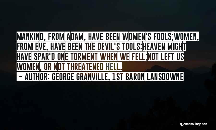 George Granville, 1st Baron Lansdowne Quotes 1997140