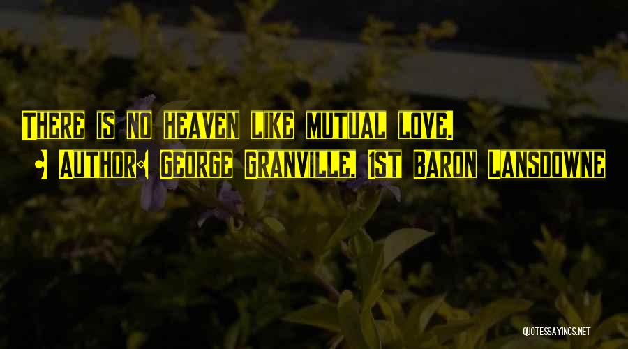 George Granville, 1st Baron Lansdowne Quotes 2108743