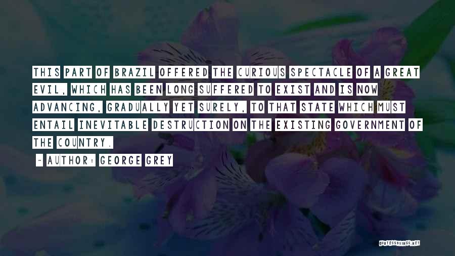 George Grey Quotes 1121645