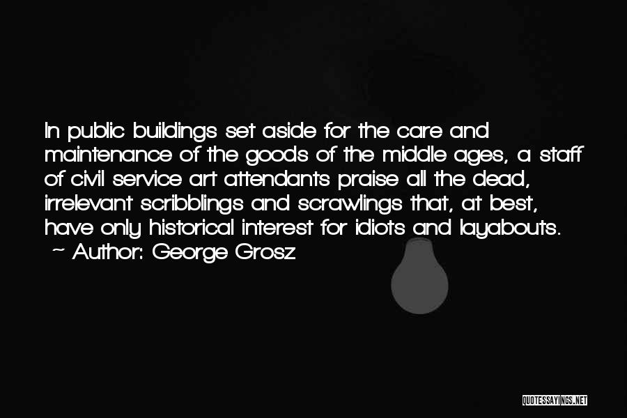 George Grosz Quotes 1257029