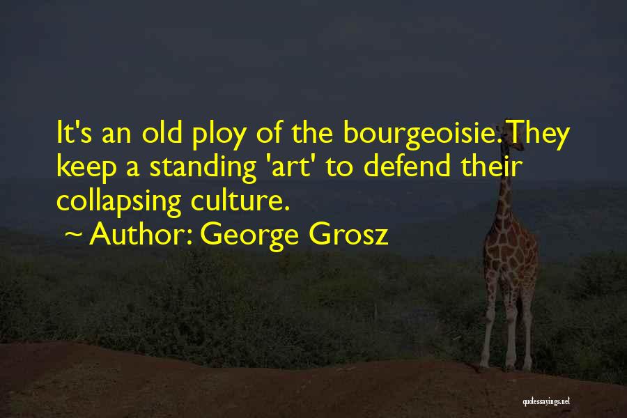 George Grosz Quotes 500406