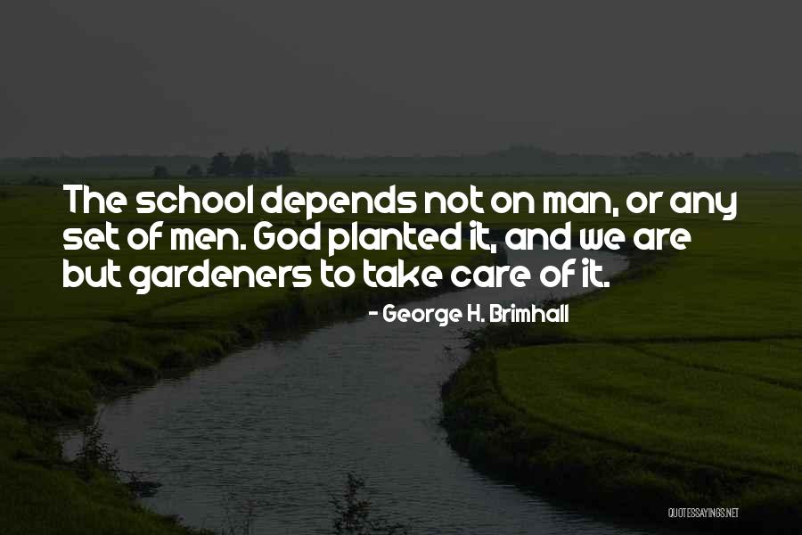 George H. Brimhall Quotes 820254 George H. Brimhall Quotes 820254