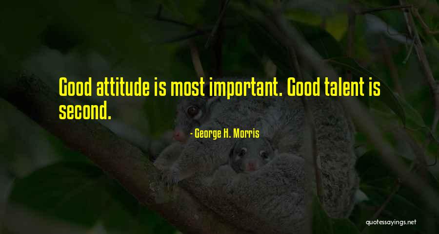 George H. Morris Quotes 473724
