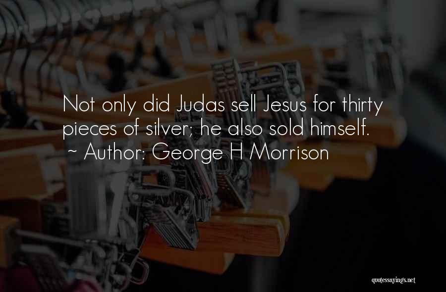 George H Morrison Quotes 241703