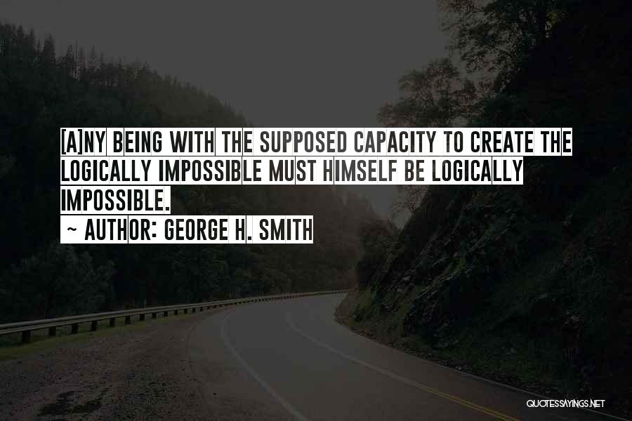 George H. Smith Quotes 1873453