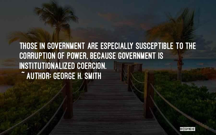 George H. Smith Quotes 502189