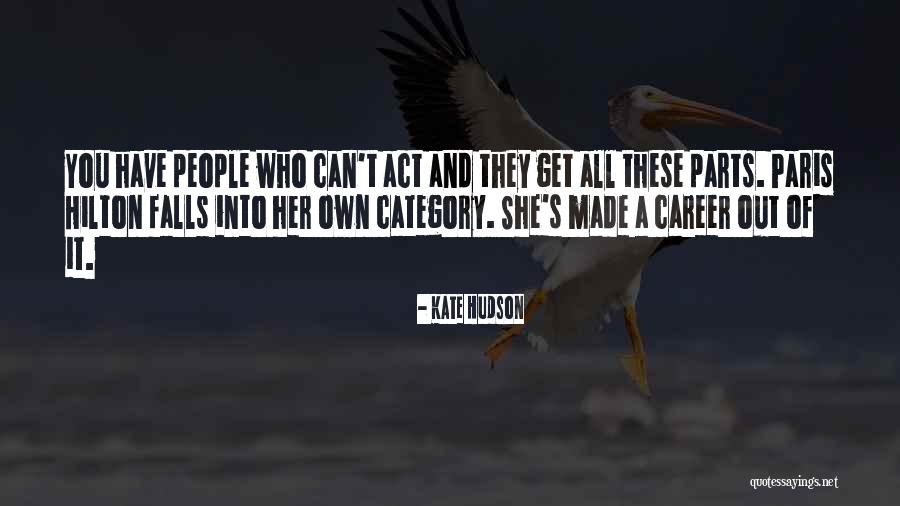 George H Tacet Quotes By Kate Hudson
