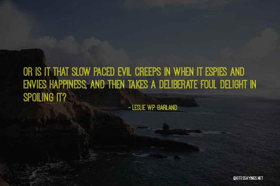 George H Tacet Quotes By Leslie W.P. Garland