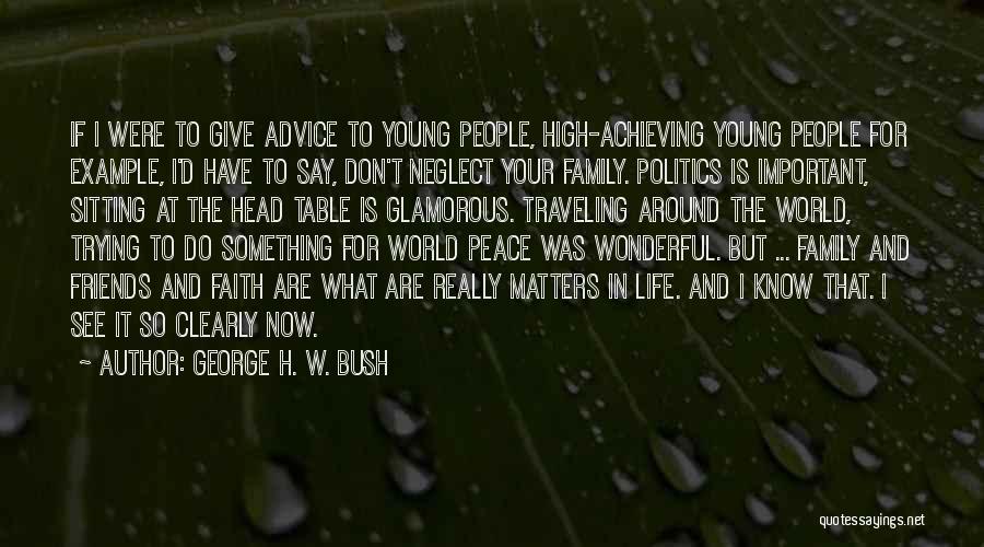 George H. W. Bush Quotes 1615380