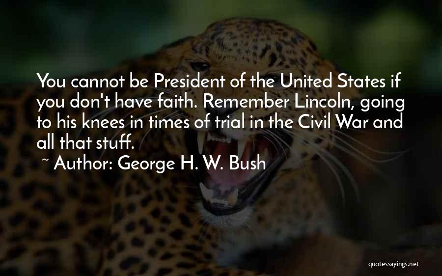 George H. W. Bush Quotes 1776038