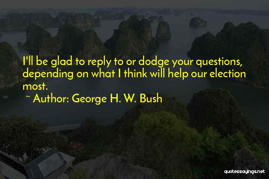 George H. W. Bush Quotes 1789029