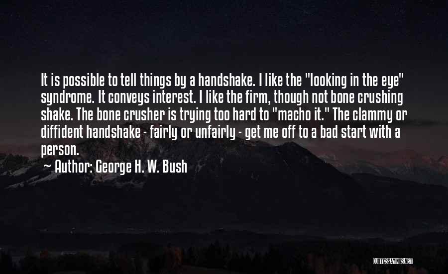 George H. W. Bush Quotes 1895166
