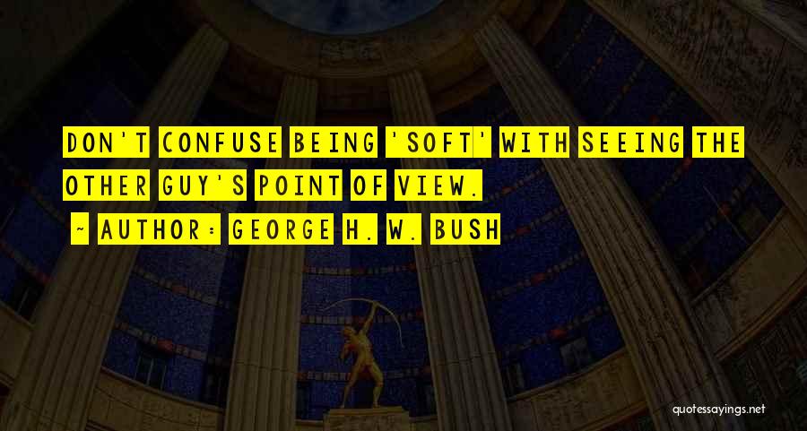 George H. W. Bush Quotes 307185