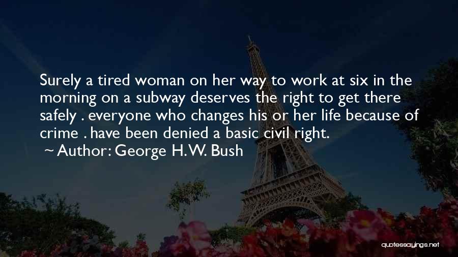 George H. W. Bush Quotes 836912