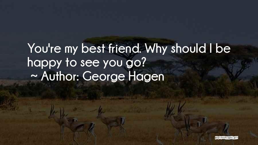 George Hagen Quotes 738375