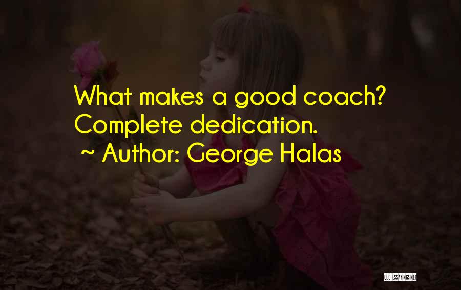 George Halas Quotes 1863683