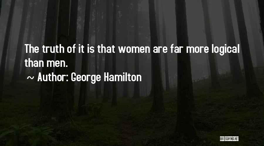 George Hamilton Quotes 1203585