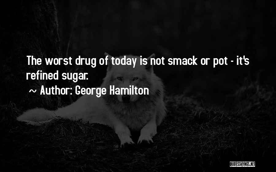 George Hamilton Quotes 1663385