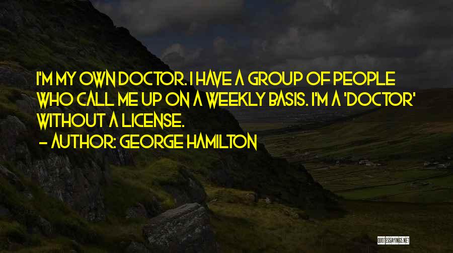 George Hamilton Quotes 1825914