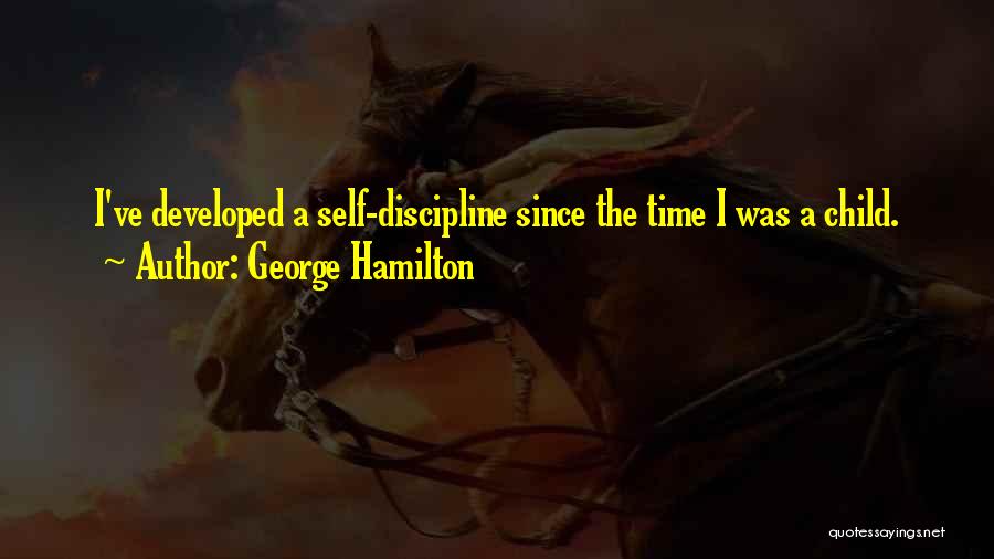 George Hamilton Quotes 2111304