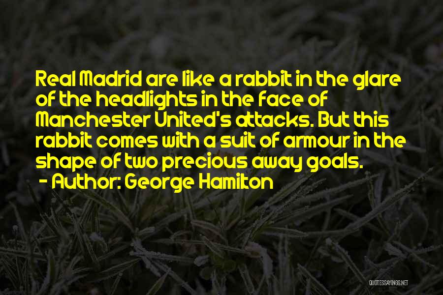 George Hamilton Quotes 303094