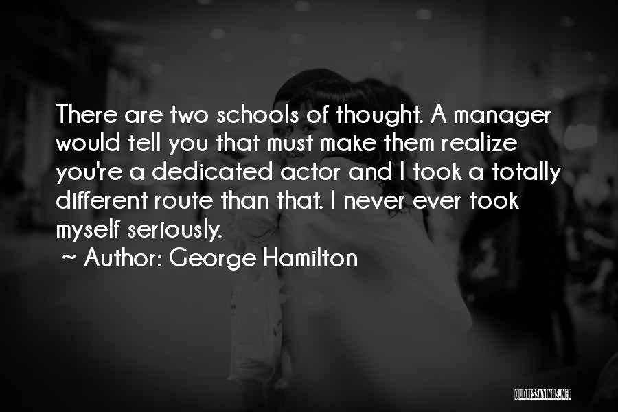 George Hamilton Quotes 540703