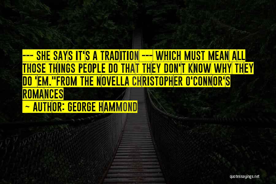 George Hammond Quotes 1298334