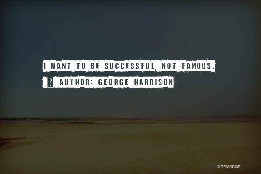 George Harrison Quotes 1089849