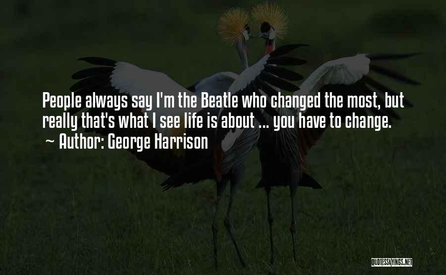 George Harrison Quotes 117533