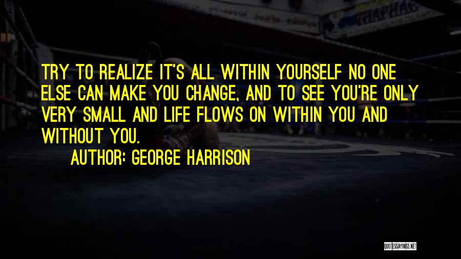 George Harrison Quotes 445188