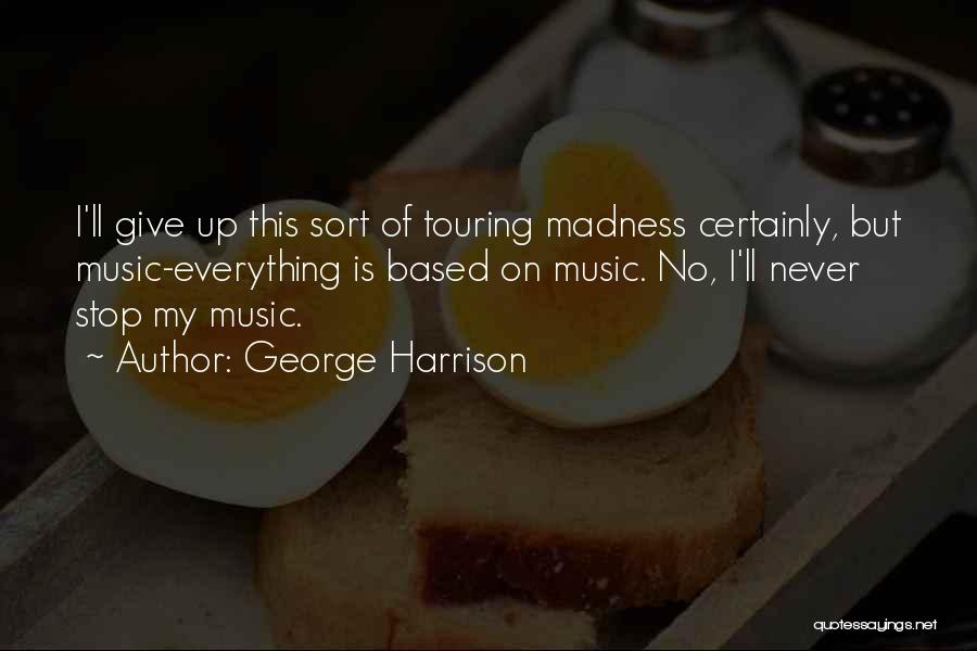 George Harrison Quotes 533791