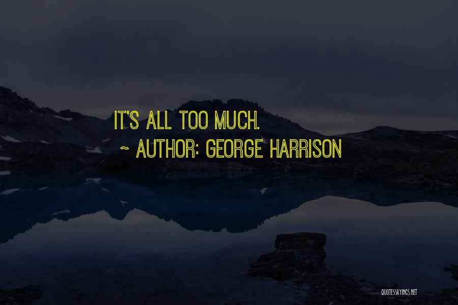 George Harrison Quotes 654316
