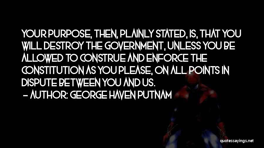 George Haven Putnam Quotes 587076