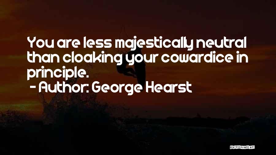 George Hearst Quotes 1121885
