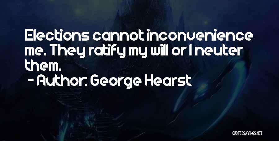 George Hearst Quotes 1170675