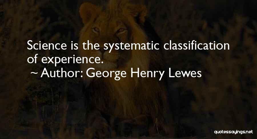 George Henry Lewes Quotes 1047998