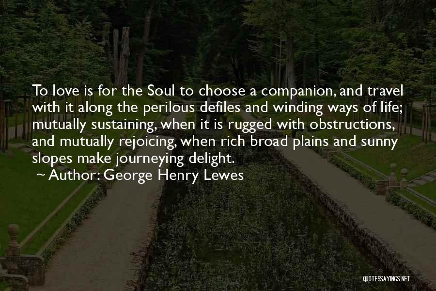 George Henry Lewes Quotes 1261668