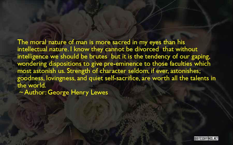 George Henry Lewes Quotes 1313881