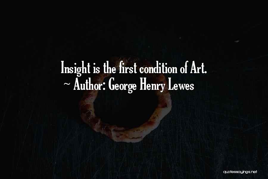 George Henry Lewes Quotes 1400212