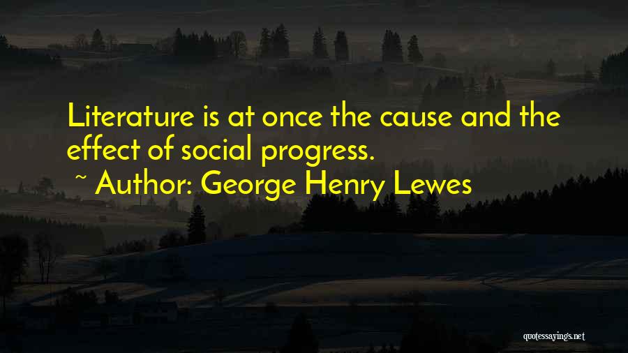 George Henry Lewes Quotes 1626605