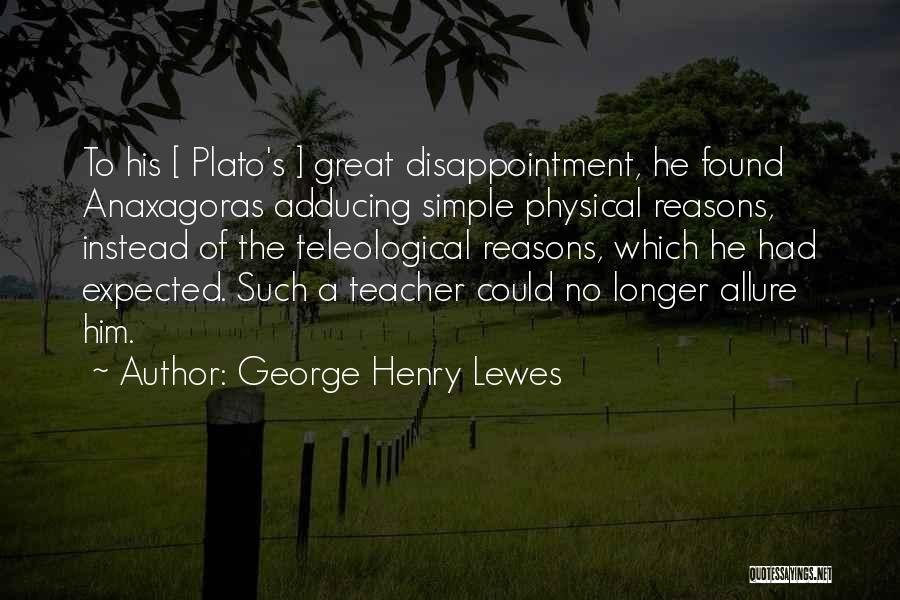 George Henry Lewes Quotes 1751108