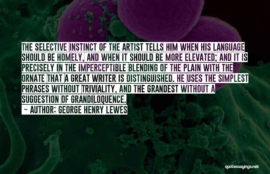 George Henry Lewes Quotes 1954100