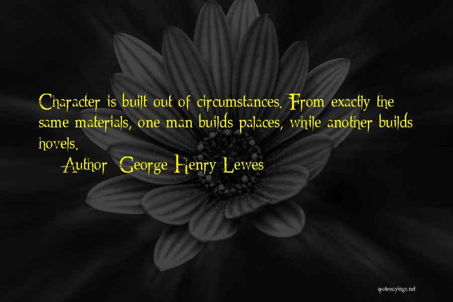 George Henry Lewes Quotes 2099805