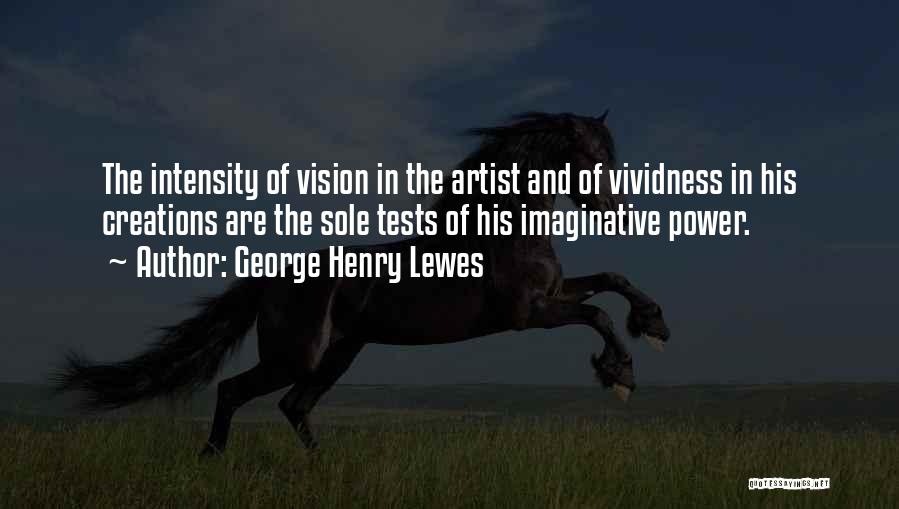 George Henry Lewes Quotes 2122096