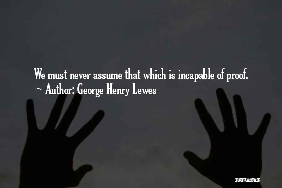 George Henry Lewes Quotes 2182218