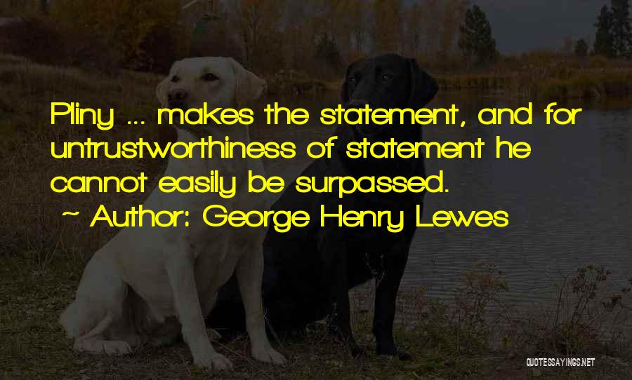 George Henry Lewes Quotes 2238859