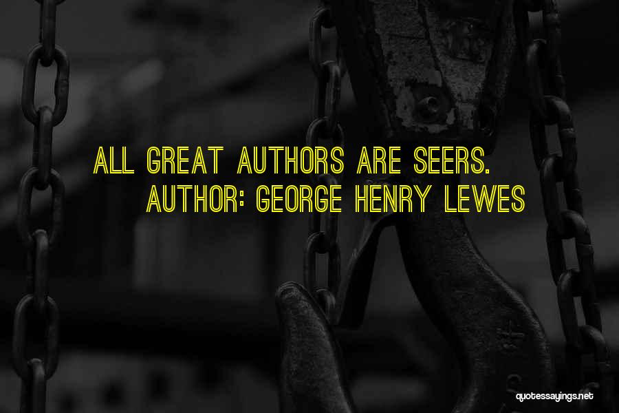 George Henry Lewes Quotes 508927